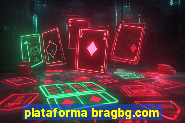 plataforma bragbg.com